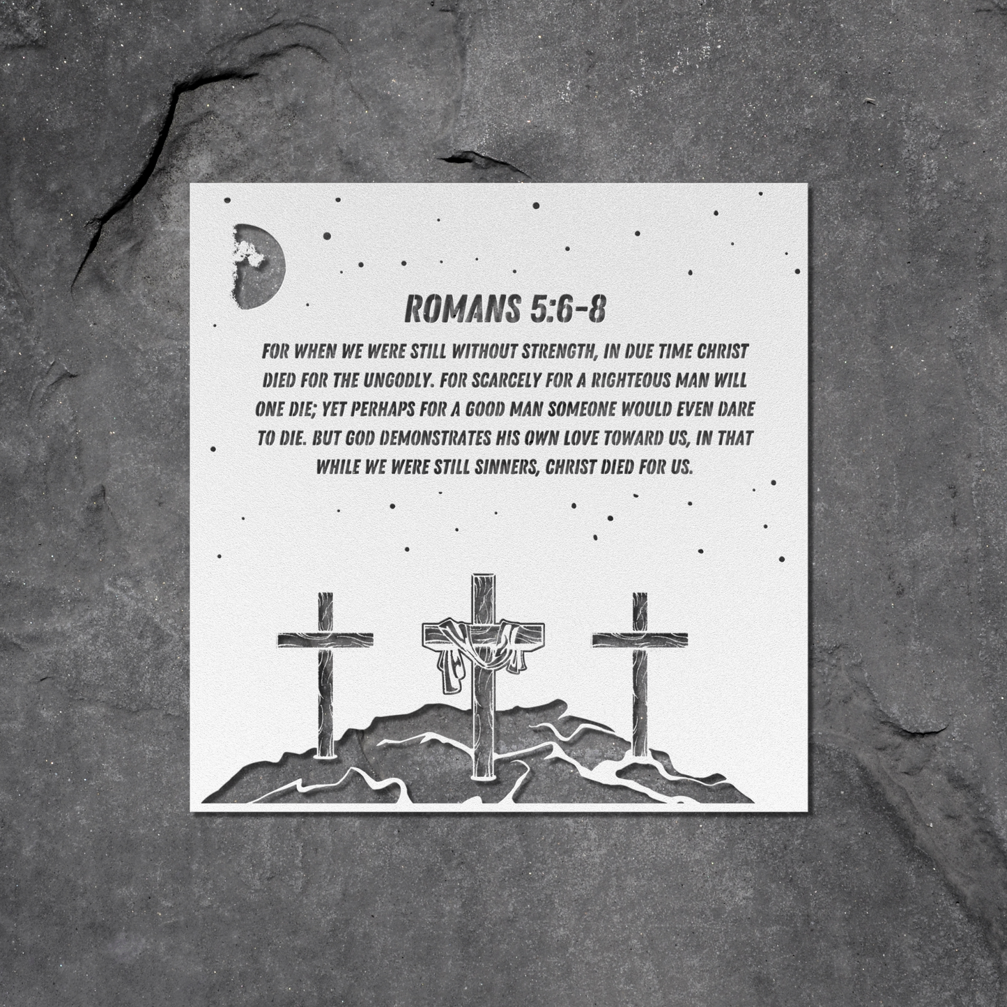 Romans 5:6-8 Metal Art